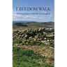 Freedom Walk: Following Hadrian's Wall Path Across England