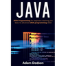 Java: Java Programming for beginners teaching you basic to advanced JAVA programming skills!