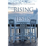 Rising with Jesus: God Pleasing Prayers to Start Your Day