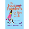 The Fecking Fabulous Forties Club