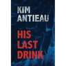 His Last Drink