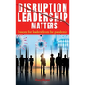 Disruption Leadership Matters: lessons for leaders from the pandemic