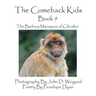The Comeback Kids -- Book 9 -- The Barbary Macaques of Gibraltar