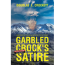 Garbled Crock's Satire: Conservative Political Satire in Poetic Format