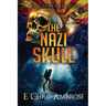 The Nazi Skull: A Bone Guard Adventure