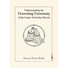 Understanding the Crowning Ceremony of the Coptic Orthodox Church