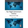 Far-Right Extremism Online: Beyond the Fringe