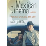 Mexican Cinema: Reflections of a Society, 1896-2004, 3d ed.
