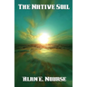 The Native Soil