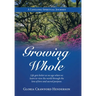 Growing Whole: A Lifelong Spiritual Journey