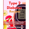 Type 2 Diabetes Recipes: 71 Healthy And Quick Recipes For First Dishes, Main Courses And Desserts Low In Carbohydrates To Live A More Relaxed And Sere