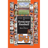Great Moments in Syracuse Football: Are the Orange ready to move into the 22nd century?