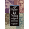 Your Daughters Will Prophesy: Religion and Rhetoric in the Nineteenth-Century Woman's Movement