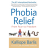 Phobia Relief: From Fear to Freedom