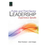 Public and Third Sector Leadership: Experience Speaks