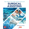 The Practice and Principles of Surgical Assisting