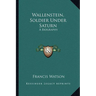 Wallenstein, Soldier Under Saturn: A Biography