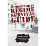 Authoritarian Regime Survival Guide