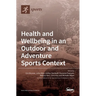 Health and Wellbeing in an Outdoor and Adventure Sports Context