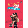 Am I Still in Love with You?