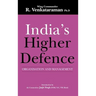 India's Higher Defence: Organisation and Management