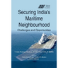 Securing India's Maritime Neighbourhood: Challenges and Opportunities