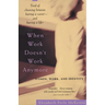 When Work Doesn't Work Anymore: Women, Work, and Identity