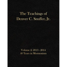 The Teachings of Denver C. Snuffer, Jr. Volume 2: 40 Years in Mormonism 2013-2014: Archives Edition 8.5 X 11 in