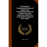 The Student's Constitutional History of England. the Constitutional History of England From the Accession of Henry Vii. to the Death of George II by W