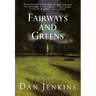 Fairways and Greens
