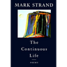 The Continuous Life,: Poems