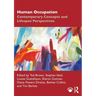 Human Occupation: Contemporary Concepts and Lifespan Perspectives