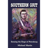 Southern Grit: Sensing the Siege at Petersburg