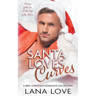 Santa Loves Curves: A BBW Christmas Romance Collection
