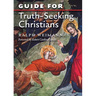 Guide for Truth Seeking Christians