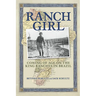 Ranch Girl: Coming of Age on the King Ranches of Brazil