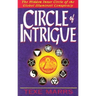Circle of Intrigue: The Hidden Inner Circle of the Global Illuminati Conspiracy