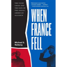 When France Fell: The Vichy Crisis and the Fate of the Anglo-American Alliance