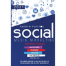 Social Media Marketing 2021: The Ultimate Mastery to Use the Secrets of Digital Business and Become an Influencer This Book Includes Instagram, Youtub