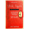 Stick Figure: A Diary of My Former Self