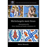 Michelangelo meets Sinan: Representations of the Divine, Salvation and Paradise in Renaissance Art