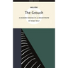 The Grouch: A Modern Version of the Misanthrope