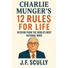 Charlie Munger's 12 Rules for Life