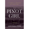 Pinot Girl: A Family. A Region. An Industry.