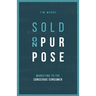 Sold On Purpose: Marketing to The Conscious Consumer