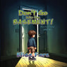 Don't Go into the Basement