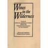 Wines in the Wilderness: Plays by African American Women from the Harlem Renaissance to the Present
