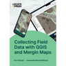 Collecting Field Data with QGIS and Mergin Maps