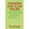 Marxism and Class Theory: A Bourgeois Critique