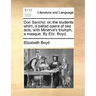 Don Sancho: Or, the Students Whim, a Ballad Opera of Two Acts, with Minerva's Triumph, a Masque. by Eliz. Boyd.